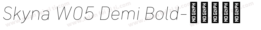 Skyna W05 Demi Bold字体转换